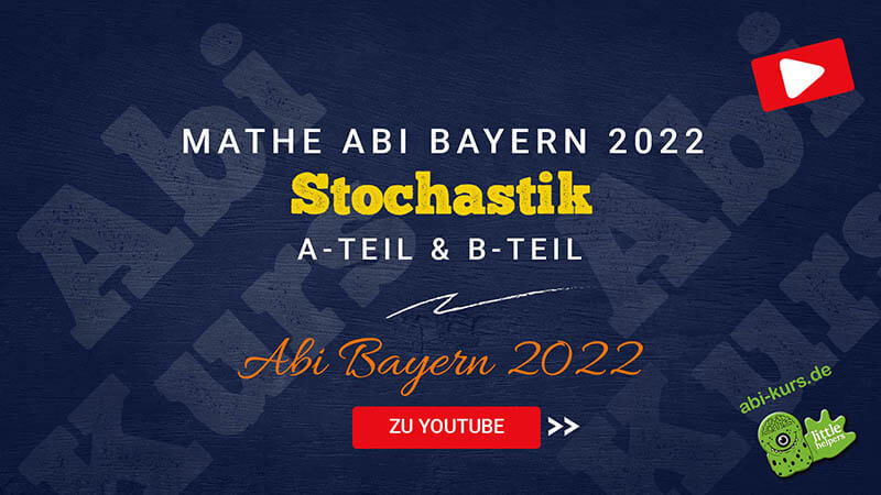 Abituraufgaben Mathe Stochastik Bayern 2022 small